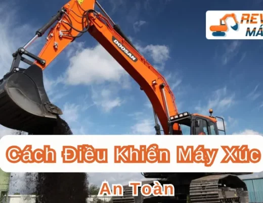 Cách Điều Khiển Máy Xúc An Toàn