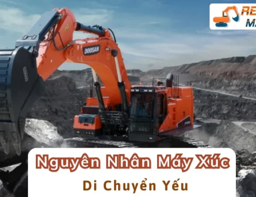 Nguyên Nhân Máy Xúc Di Chuyển Yếu